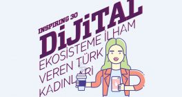 Inspiring 30: Dijital ekosisteme ilham veren Türk kadınları