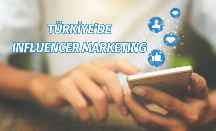 Türkiye 2018 Influencer Marketing analizi