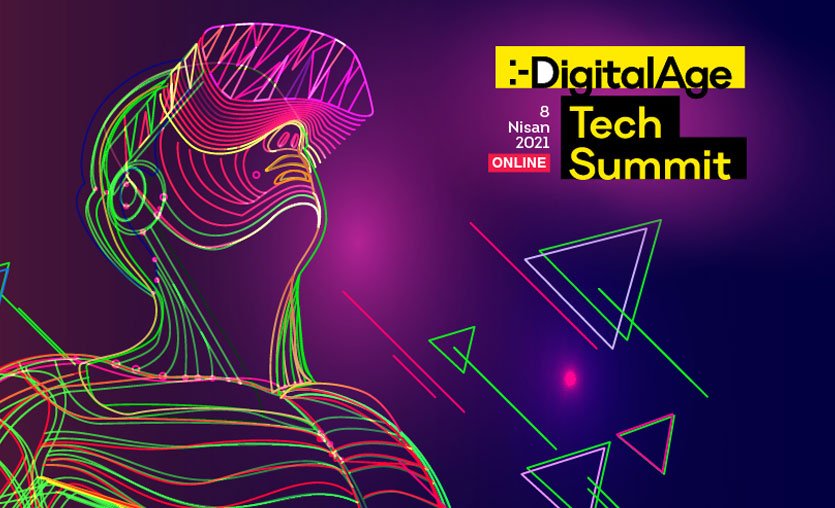 Yeni bir geleceğin provası Digital Age Tech Summit’te