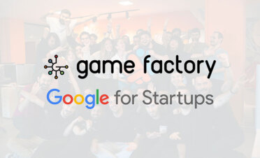 Game Factory ve Google for Startups